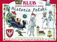 Klub małych podróżników w czasie. Historia Polski