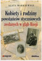 Kobiety i rodziny powstańców styczniowych zesłanych w głąb Rosji