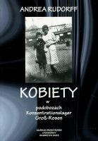 Kobiety w podobozach Konzentrationslager Gross-Rosen