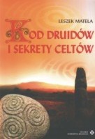 Kod Druidów i sekrety Celtów