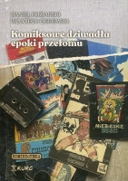 Komiksowe dziwadła epoki przełomu