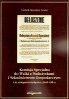 Komisja Specjalna do Walki z Nadużyciami i Szkodnictwem Gospodarczym i jej delegatura bydgoska 1945-1954