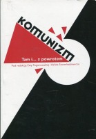 Komunizm tam... i z powrotem