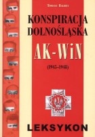 Konspiracja dolnośląska AK-WiN (1945-1948)