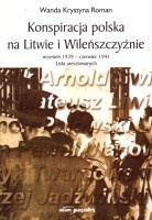Konspiracja polska na Litwie i Wileńszczyźnie