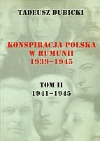 Konspiracja polska w Rumunii 1939-1945. Tom II