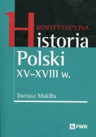 Konstytucyjna historia Polski XV-XVIII w.