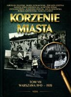 Korzenie miasta, t. 7