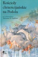 Kościoły chrześcijańskie na Podolu 