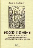 Kościoły wschodnie w państwie polsko-litewskim w procesie przemian i adaptacji