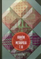 Kraków - Metropolia. Tom 3