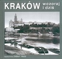 Kraków wczoraj i dziś