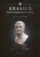 Krassus. Polityk niespełnionych ambicji