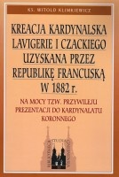 Kreacja kardynalska Lavigerie i Czackiego uzyskana przez Rebublikę Francuską w 1882 roku.