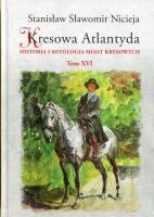 Kresowa Atlantyda.  Tom XVI