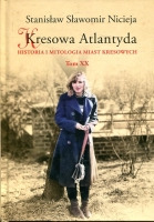 Kresowa Atlantyda. Tom XX