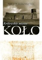 Królewskie miasto Koło