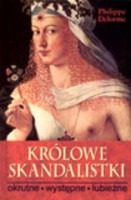 Królowe skandalistki