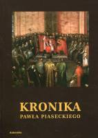 Kronika Pawła Piaseckiego Biskupa Przemyskiego