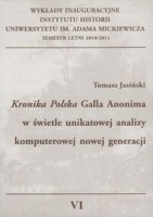 Kronika Polska Galla Anonima w świetle unikatowej analizy komputerowej nowej generacji