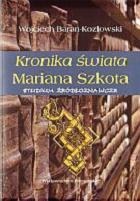 Kronika świata Mariana Szkota