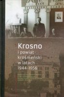 Krosno i powiat krośnieński w latach 1944 -1956