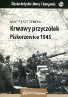 Krwawy przyczółek. Piskorzowice 1945