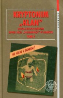 Kryptonim Klan. Służba Bezpieczeństwa wobec NSZZ „Solidarność” w Gdańsku, t. 2