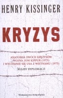 Kryzys. Anatomia dwóch kryzysów: wojna Jom Kippur (1973) i wycofanie się USA z Wietnamu (1975). Kulisy dyplomacji