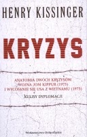 Kryzys. Anatomia dwóch kryzysów: wojna Jom Kippur (1973) i wycofanie się USA z Wietnamu (1975). Kulisy dyplomacji