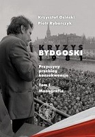 Kryzys bydgoski 1981 Przyczyny, przebieg, konsekwencje t. 1 + DVD