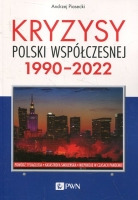 Kryzysy Polski współczesnej. 1990-2022