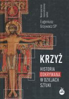 Krzyż. Historia odkrywana w dziejach sztuki