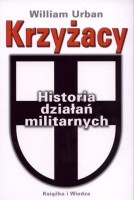 Krzyżacy. Historia działań militarnych