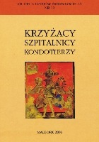 Krzyżacy, szpitalnicy, kondotierzy