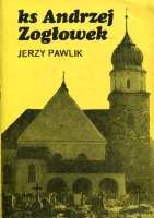 ks. Andrzej Zagłowek, kaznodzieja polski na Opolszczyźnie