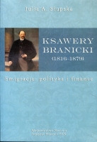 Ksawery Branicki (1816–1879). Emigracja: polityka i finanse