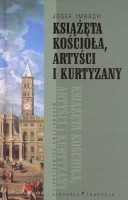 Książęta Kościoła, artyści i kurtyzany