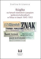 Książka na łamach katolickich czasopism społeczno-kulturalnych w Polsce w latach 1945-1953