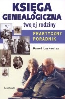 Księga genealogiczna twojej rodziny. Praktyczny poradnik