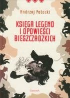 Księga legend i opowieści bieszczadzkich