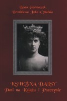 Księżna Daisy. Pani na Książu i Pszczynie