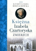 Księżna Izabela Czartoryska Część 3