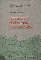 Kształtowanie się Słowiańszczyzny Północno-Zachodniej