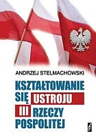 Kształtowanie się ustroju III Rzeczypospolitej