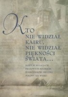 Kto nie widział Kairu nie widział piękności świata