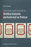 Kto w życiu myśli, nie pisze nic… Krótka historia perlustracji w Polsce
