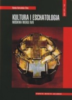 Kultura i eschatologia. Moskwa wieku XVII