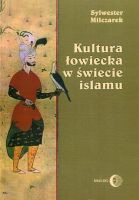 Kultura łowiecka w świecie islamu