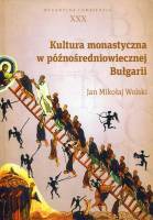 Kultura monastyczna w późnośredniowiecznej Bułgarii